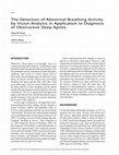 Research paper thumbnail of The Detection of Abnormal Breathing Activity by Vision Analysis in Application to Diagnosis of Obstructive Sleep Apnea