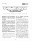 Research paper thumbnail of Long-Distance PCR-based Screening for Large Rearrangements of the LDL Receptor Gene in Korean Patients with Familial Hypercholesterolemia