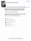 Research paper thumbnail of Medically Unnecessary Genital Cutting and the Rights of the Child: Moving Toward Consensus