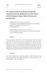 Research paper thumbnail of Five Imāmī Credal Texts Written during the Transition from the Bahshamiyya to the School of Abū l-Ḥusayn al-Baṣrī: Editio Princeps and Introduction