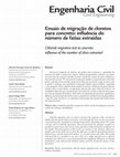 Research paper thumbnail of Ensaio de migração de cloretos para concreto: influência do número de fatias extraídas