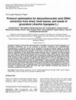 Research paper thumbnail of Protocol optimization for deoxyribonucleic acid (DNA) extraction from dried, fresh leaves, and seeds of groundnut (Arachis hypogaea L.)