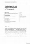 Research paper thumbnail of The quality of life and regional development in FYR Macedonia