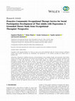 Research paper thumbnail of Proactive Community Occupational Therapy Service for Social Participation Development of Thai Adults with Depression: A Grounded Theory Study from Occupational Therapists’ Perspective