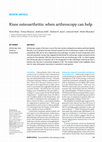 Research paper thumbnail of Knee osteoarthritis: when arthroscopy can help