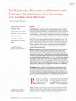 Research paper thumbnail of The Scholarly Influence of Orthopaedic Research According to Conventional and Alternative Metrics: A Systematic Review