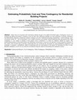 Research paper thumbnail of Estimating Probabilistic Cost and Time Contingency for Residential Building Projects