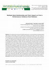 Research paper thumbnail of Multiple Bank Relationship and Their Impact on Firm’s Performance: Evidence from Pakistan