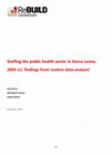 Research paper thumbnail of Staffing the public health sector in Sierra Leone, 2005-11: findings from routine data analysis