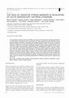 Research paper thumbnail of The Role of Oxidative Stress Markers in Developing of Acute Respiratory Distress Syndrome / Oksidatîvâ Stresa Marķieru Loma Akûta Respiratora Distresa Sindroma Attîstîbâ