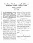 Research paper thumbnail of Non-binary polar codes using Reed-Solomon codes and algebraic geometry codes