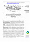 Research paper thumbnail of Beyond competing for talent: an integrative framework for coopetition in talent management in SMEs