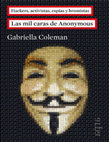 Research paper thumbnail of Las mil caras de Anonymous - Gabriella Coleman