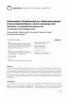 Research paper thumbnail of Pentannulation of N-heterocycles by a tandem gold-catalyzed [3,3]-rearrangement/Nazarov reaction of propargyl ester derivatives: a computational study on the crucial role of the nitrogen atom