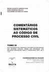 Research paper thumbnail of Comentários Sistemáticos ao CPC - Tomo IX: Recursos, Ações Autônomas e Ordem do Processo nos Tribunais