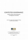 Research paper thumbnail of Contested Governance: Culture, power and institutions in Indigenous Australia