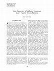 Research paper thumbnail of More Democracy Is Not Better Democracy: Cain's Case for Reform Pluralism