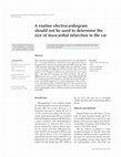 Research paper thumbnail of A routine electrocardiogram cannot be used to determine the size of myocardial infarction in the rat