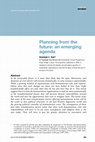 Research paper thumbnail of Planning from the future: an emerging agenda