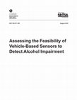 Research paper thumbnail of Assessing the Feasibility of Vehicle-Based Sensors to Detect Alcohol Impairment