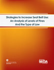 Research paper thumbnail of Strategies to Increase Seat Belt Use: An Analysis of Levels of Fines and the Type of Law