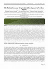 Research paper thumbnail of The Political Economy of Agricultural Development in Nigeria