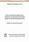 Research paper thumbnail of Efeito de partículas metálicas liberadas dos implantes dentários sobre os tecidos periimplantares