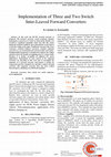 Research paper thumbnail of Implementation of Three and Two Switch Inter-Leaved Forward Converters