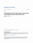 Research paper thumbnail of The Representation of the U.S.-Mexico Border in Television News: Textual Analysis on Bodies and Security Enforcement