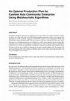 Research paper thumbnail of An Optimal Production Plan for Cashew Nuts Community Enterprise Using Metaheuristic Algorithms