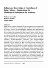 Research paper thumbnail of Indigenous Knowledge of Custodians of Zulu Culture - Implications for Multilogical Dialogue in the Academy