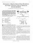 Research paper thumbnail of Elimination of bipolar induced drain breakdown and single transistor latch in submicron PD SOI MOSFET