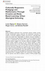 Research paper thumbnail of Culturally Responsive Pedagogy and Mathematics Through Creative and Body-Based Learning: Urban Aboriginal Schooling