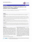 Research paper thumbnail of Spatial prediction of malaria prevalence in an endemic area of Bangladesh