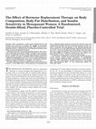 Research paper thumbnail of The Effect of Hormone Replacement Therapy on Body Composition, Body Fat Distribution, and Insulin Sensitivity in Menopausal Women: A Randomized, Double-Blind, Placebo-Controlled Trial