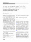 Research paper thumbnail of The Starting Early Starting Smart Integrated Services Model: Improving Access to Behavioral Health Services in the Pediatric Health Care Setting for At-Risk Families with Young Children