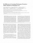 Research paper thumbnail of Do Differences in Learning Performance Precede or Follow Initiation of Marijuana Use?