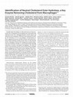 Research paper thumbnail of Identification of Neutral Cholesterol Ester Hydrolase, a Key Enzyme Removing Cholesterol from Macrophages