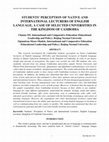 Research paper thumbnail of Students Perception of Native and International Lecturers of English Language a Case of Selected Universities in the Kingdom of Cambodia