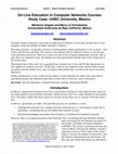 Research paper thumbnail of On-Line Education in Computer Networks Courses. Study Case: UABC University