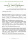 Research paper thumbnail of Espaços de educar: biografias femininas e ensino de história da educação