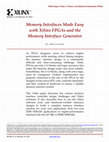 Research paper thumbnail of Memory Interfaces Made Easy with Xilinx FPGAs and the Memory Interface Generator