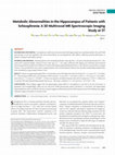 Research paper thumbnail of Metabolic Abnormalities in the Hippocampus of Patients with Schizophrenia: A 3D Multivoxel MR Spectroscopic Imaging Study at 3T