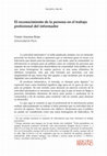 Research paper thumbnail of El reconocimiento de la persona en el trabajo profesional del informador