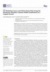 Research paper thumbnail of On Modeling Cancer and Tuberculosis Data Using the Birnbaum–Saunders Lifetime Model Established on a Logistic Kernel