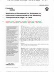 Research paper thumbnail of Application of fluorescent dye substrates for functional characterization of ABC multidrug transporters at a single cell level