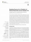 Research paper thumbnail of Reading Fluency As a Predictor of School Outcomes across Grades 4–9