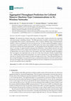 Research paper thumbnail of Aggregated Throughput Prediction for Collated Massive Machine-Type Communications in 5G Wireless Networks