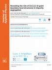 Research paper thumbnail of Revealing the role of Σ3{112} Si grain boundary local structures in impurity segregation