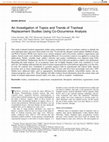 Research paper thumbnail of An Investigation of Topics and Trends of Tracheal Replacement Studies Using Co-Occurrence Analysis